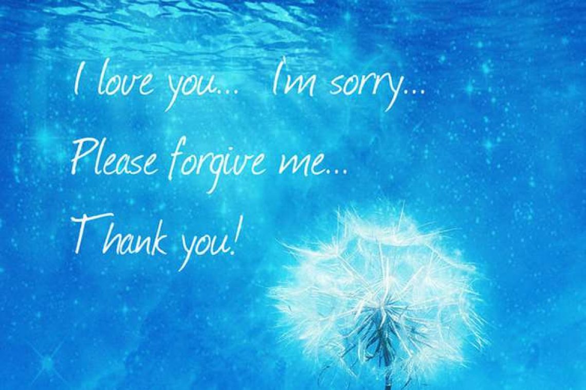 Χο' οπονοπόνο : Συγνώμη - σε συγχωρώ - σ' ευχαριστώ - σ' αγαπώ